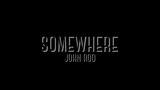 John Rod - Somewhere (Lyric Video)