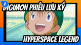 Digimon Phiêu Lưu Ký|【AMV】HyperSpace Legend_1