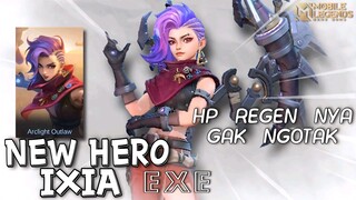 NEW HERO IXIA || DAMAGE NYA GAK MASUK HAIKAL , REGEN HP NYA DILUAR NURUL