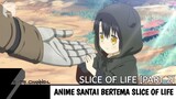 10 Anime Santai Bertema Slice of Life [Part 2] | Rekomendasi Anime