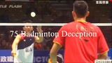 75 Badminton DECEPTIONS