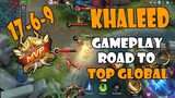 KHALEED MYTHIC GAMEPLAY | NEW ROTATION | ROAD TO TOP GLOBAL | MOBILE LEGENDS
