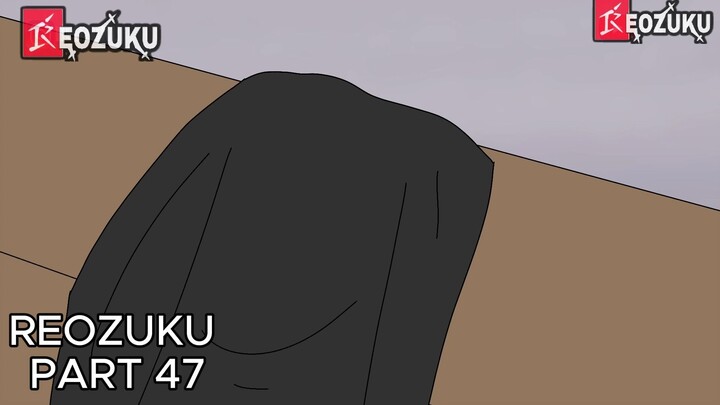 animasi reozuku PART 47