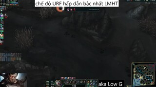 chế độ URF hấp dẫn bậc nhất LMHT #72
