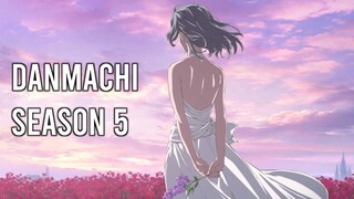 DANMACHI DAPAT SEASON 5