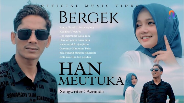 Bergek - Han Meutuka (Official Music Video)