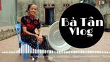 Siêu Phẩm Bà Tân Vlog Remix Cực Chất [Top Music]