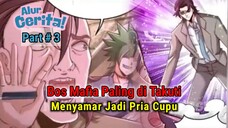 Bukan Pria Cupu biasa ini adalah Bos Mafia paling ditakuti - Alur cerita part # 3