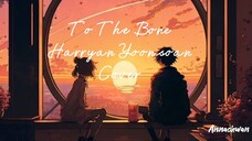 To The Bone - Harryan Yoonsoan Cover