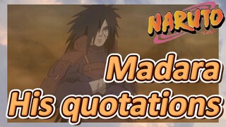 Madara His quotations