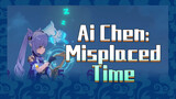 Ai Chen: Misplaced Time
