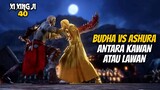 BUDHA VS RAJA ASHURA ANTARA KAWAN ATAU LAWAN - Xi Xing Ji