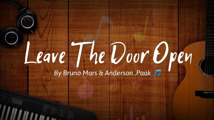 Leave The Door Open - Bruno Mars & Anderson .Paak (Lyrics) ðŸŽµ