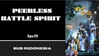 [PEERLESS BATTLE SPIRIT] Eps:73