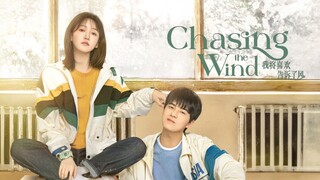 🇨🇳 EP. 2 | Chasing The Wind (2024) [Eng Sub]