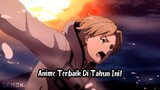 Inilah Anime Terbaik Di Tahun Ini!