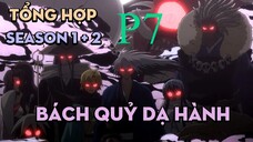 Tóm Tắt " Bách Quỷ Dạ Hành " | P7 | AL Anime