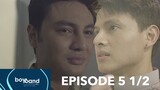BoyBand Love The Series [w/subs]  Episode 5 1/2