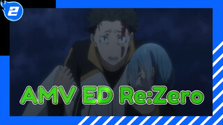 Re:Zero ED: STXY HELIX_2