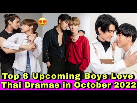 Top 6 Upcoming Boys Love Thai Dramas in October 2022 | Bed friend | Love in the air |