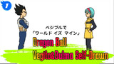 Dragon Ball|[Self-Drawn/MMD]Vegito&Bulma 「world is mine」_1