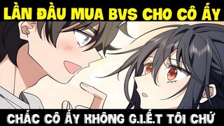 Lần đầu mua bvs cho vợ, sự mạo hiểm của nam chính | Vợ tôi đến từ ngàn năm trước