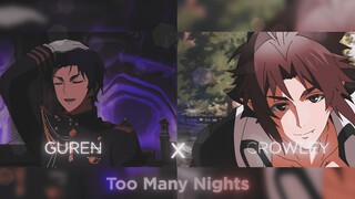 Guren x Crowley - Too Many Nights #bestofbest