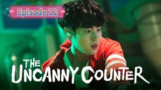 THE UNCANNY COUNTER Episode 12 English Sub