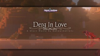 Derg In Love ||Minecraft Short Movie||