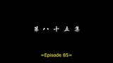Battle Through The Heavens (S5) - Episode 85 - Subtitle Indonesia (1080P)