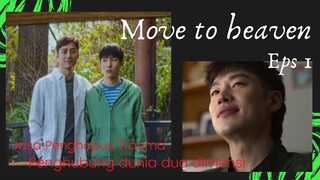 Jasa penghubung dunia dua dimensi ⁉️ | review drama korea move to heaven eps 1