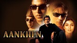 Aankhen (2002) Full Movie With {English Subs}