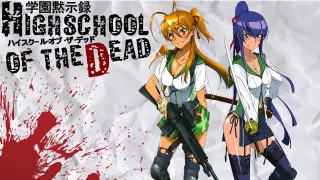 Highschool of the Dead 「AMV」 学園黙示録 ❗️ Gakuen Mokushiroku ❗️ Школа мертвецов ❗️ Anime amv