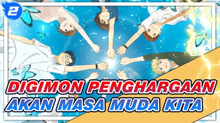 Digimon | Penghargaan Akan Masa Muda Kita, Tapi Ini Bukan Akhir Dari Petualangan_2