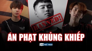 5 ÁN PHẠT NẶNG NHẤT ESPORTS VIỆT