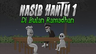 Nasib Hantu Di Bulan Ramadhan 1 - Animasi Horor Komedi - Kartun Lucu