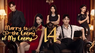 EP14/24 Marry to the Enemy of My Enemy (2025)