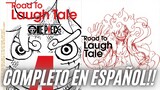 TODO SOBRE NIKA | ROAD TO LAUGH TALE 4 ONE PIECE COMPLETO en ESPAÑOL | ¡SOLO AQUI!