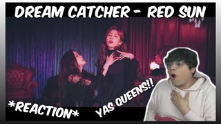 (QUEENS!!) Dreamcatcher(드림캐쳐) 'Red Sun' - REACTION
