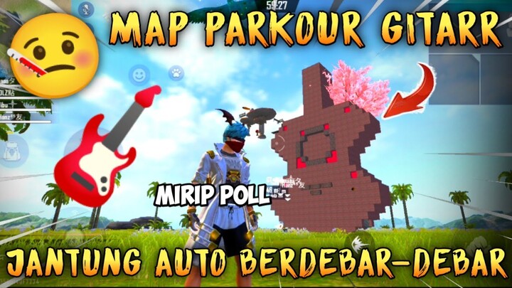 MAP PARKOUR GITAR❗BIKIN TANGANKU BERGETAR