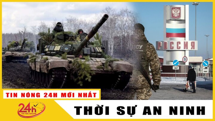 Toàn cảnh Tin An Ninh Trật tự Nóng Nhất 24h Trưa 1/3.Tin tức Nga Ukraine mới: EU sẽ kết nạp Ukraine