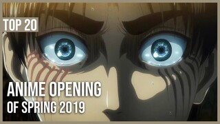 My Top 20  Anime Openings of Spring 2019 [HD 1080p]