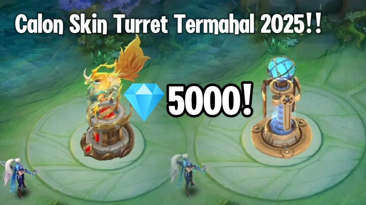 CALON SKIN TURRET TERMAHAL 2025!! | MLBB