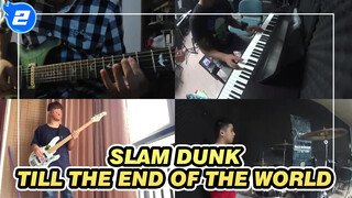 SLAM DUNK|【Band Ensemble】ED :Till the end of the world_2