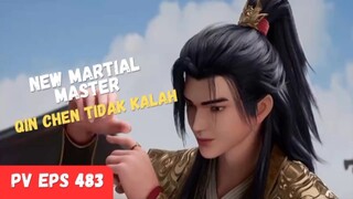 New PV ❗Martial Master [ Qin Chen Tidak Kalah ]