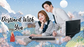 Destined With You Episode 6 [SUB INDO]