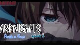 ARKNIGHTS: Perish in Frost_ episode 1