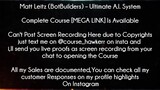 Matt Leitz (BotBuilders) Course Ultimate A.I. System Download