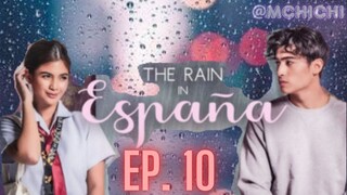 𝓣𝓱𝓮 𝓡𝓪𝓲𝓷 𝓲𝓷 𝓔𝓼𝓹𝓪ñ𝓪 Ep.10 - It's always been you