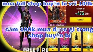 Garena free fire|  100k mua được gì trong shop huyền bí? cơ hội một năm chỉ có vài lần shop huyền bí